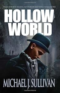 Hollow World by Michael J. Sullivan