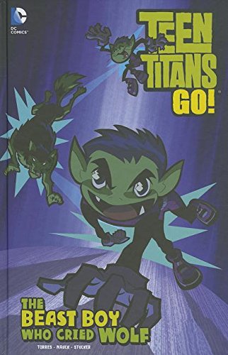 The Beast Boy Who Cried Wolf by Larry Stucker