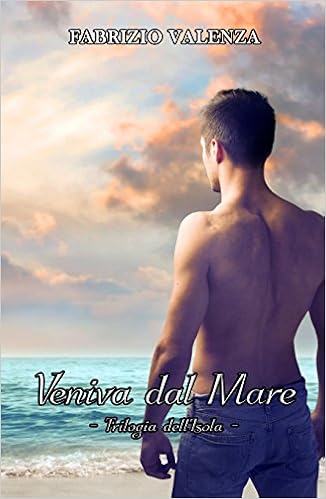 Fabrizio Valenza - Trilogia dell'isola Vol. 2 - Veniva dal mare (2016)