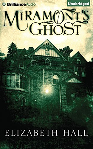 Miramont's Ghost by Elizabeth Hall