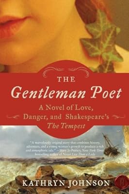 The Gentleman Poet: A Novel of Love, Danger, and Shakespeare's The Tempest