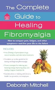 The Complete Guide to Healing Fibromyalgia