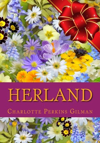 Herland by Charlotte Perkins Gilman