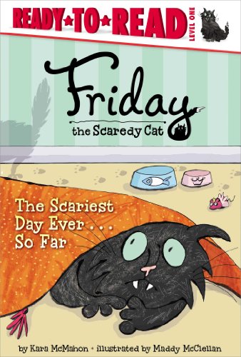 The Scariest Day Ever . . . So Far by Kara McMahon