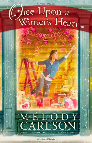 Once Upon a Winter's Heart by Melody Carlson