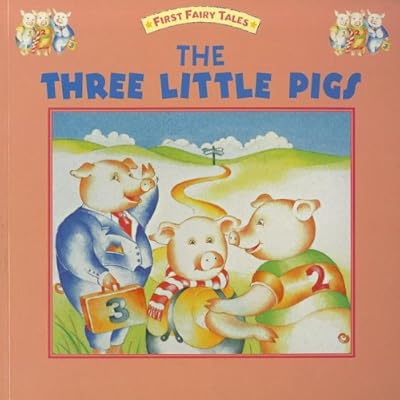 The Three Little Pigs (First Fairy Tales)