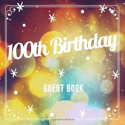 100th Birthday Guest Book: Best Wishes from Family and Friends to Write in, 120 Pages, Cream Paper, Glossy Cover, Light Blur Pattern