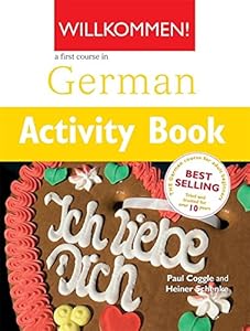 Willkommen Activity Book A German Course for Adult Beginners by Paul Coggle