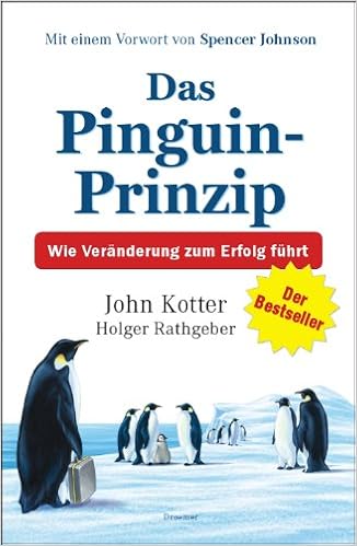 Das Pinguin-Prinzip: Wie Veränderung zum Erfolg führt