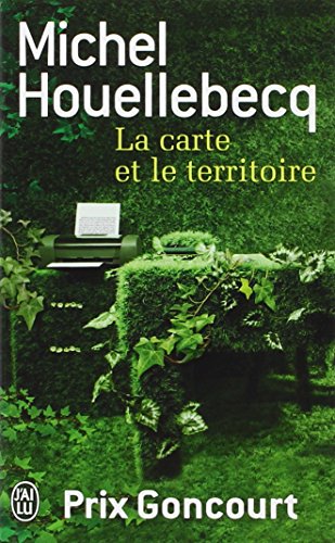 La Carte Et Le Territoire by Michel Houellebecq