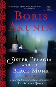 Sister Pelagia and the Black Monk: A Novel (Mortalis)