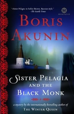 Sister Pelagia and the Black Monk: A Novel (Mortalis)