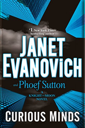 Curious Minds: A Knight and Moon Novel by Janet Evanovich