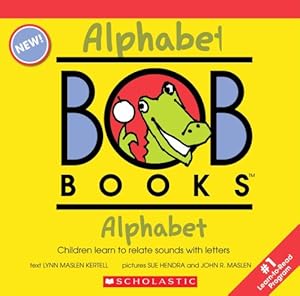 My First BOB Books: Alphabet by Lynn Maslen Kertell