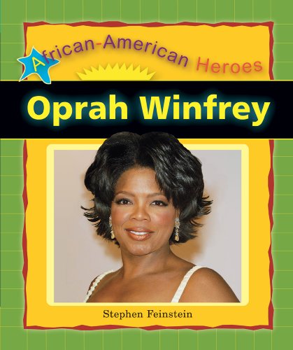 Oprah Winfrey (African-American Heroes) by Stephen Feinstein