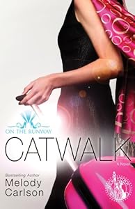 Catwalk by Melody Carlson