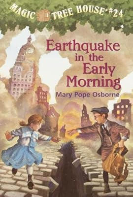Magic Tree House #24: Earthquake in the Early Morning