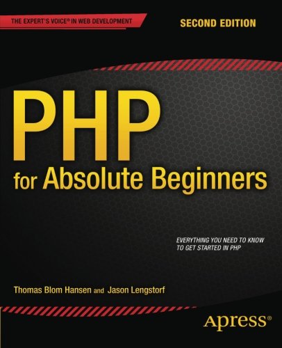 PHP for Absolute Beginners by Thomas Blom Hansen