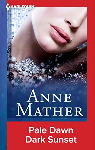 Pale Dawn Dark Sunset by Anne Mather