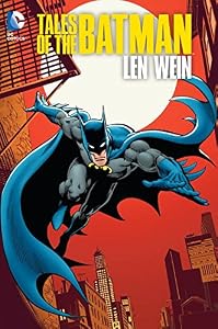 Tales of the Batman: Len Wein