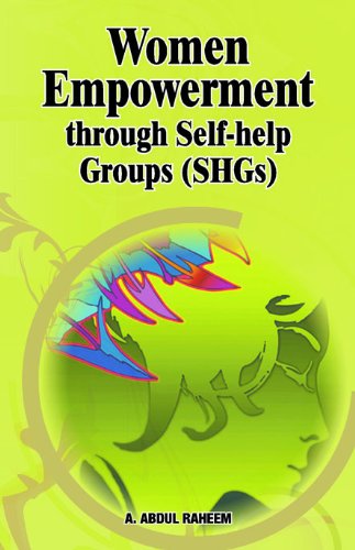 Women Empowerment through Self-help Groups (SHGs) by A. Abdul Raheem