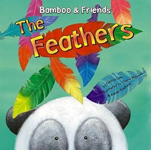 The Feathers (Bamboo and Friends)
