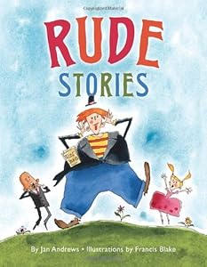 Rude Stories by Jan Andrews  ,