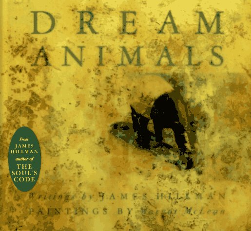 Dream Animals by James Hillman