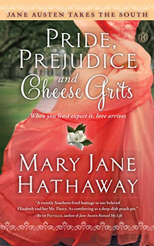 Pride, Prejudice and Cheese Grits by Mary  Jane Hathaway