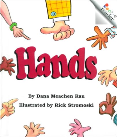 Hands (Rookie Readers) by Dana Meachen Rau