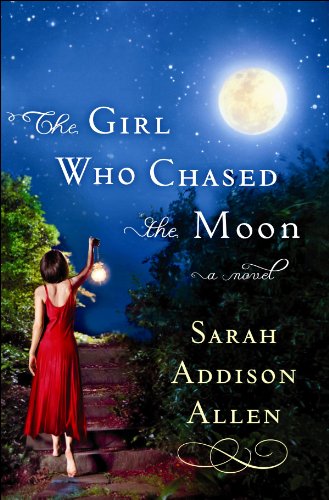 The Girl Who Chased the Moon (Platinum Readers Circle (Center Point)) by Sarah Addison Allen
