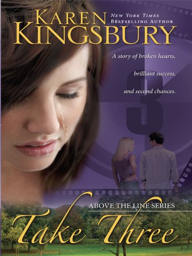Take Three (Above the Line) by Karen Kingsbury