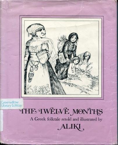 The twelve months: A Greek folktale by Aliki