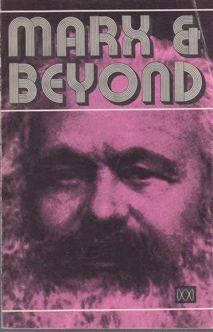 Marx & beyond: A series of six lectures examining Marxist theory and practice, by Anonymous