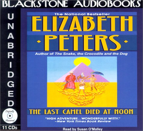 The Last Camel Died at Noon by Elizabeth Peters