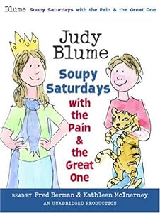 Soupy Saturdays with the Pain and the Great One (Pain & the Great One)