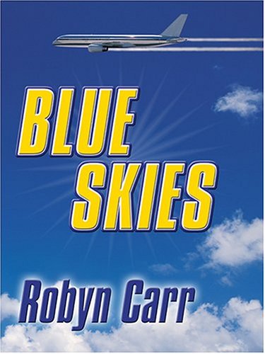 Blue Skies by Robyn Carr