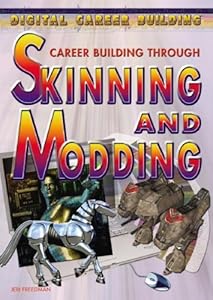 Career building through skinning and modding
