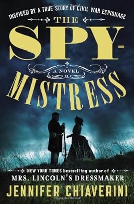 The Spymistress: A Novel