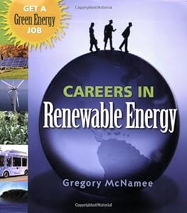 Careers in Renewable Energy: Get a Green Energy Job