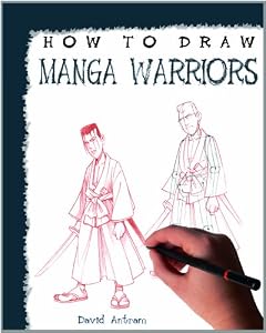 How to Draw Manga Warriors (How to Draw (Powerkids Press))