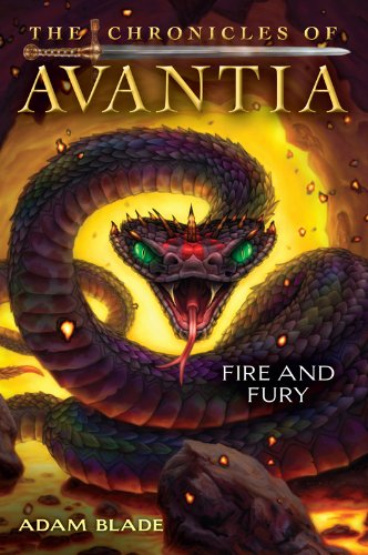 The Chronicles of Avantia #4: Fire and Fury by Adam Blade