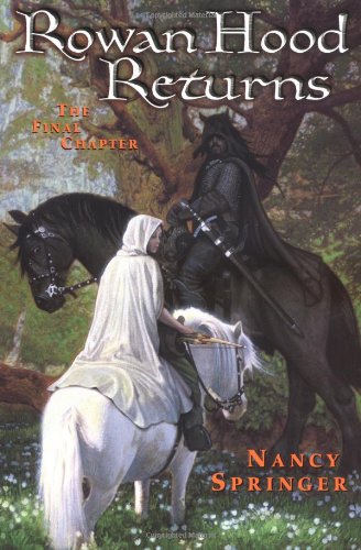 Rowan Hood Returns by Nancy Springer