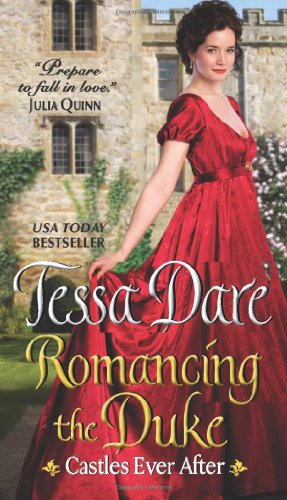 Romancing the Duke: Castles Ever After by Tessa Dare