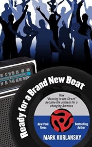 Ready for a Brand New Beat: How "Dancing in the Street" Became the Anthem for a
