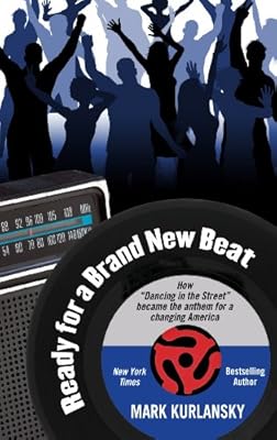 Ready for a Brand New Beat: How "Dancing in the Street" Became the Anthem for a