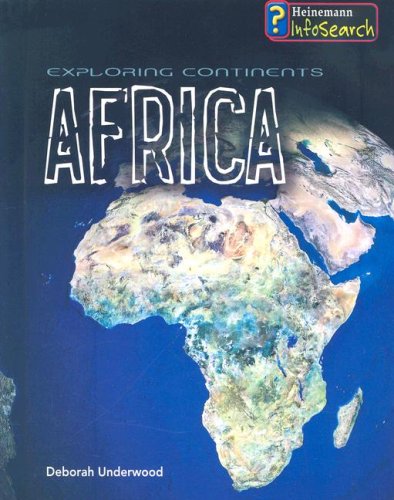 Exploring Africa (Exploring Continents) by Deborah Underwood