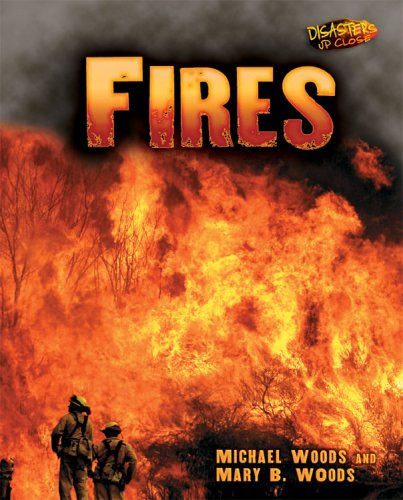 Fires (Disasters Up Close) by Michael Woods