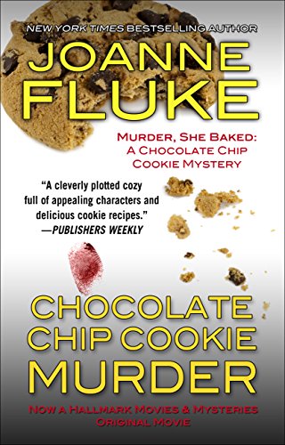 Chocolate Chip Cookie Murder by Joanne Fluke