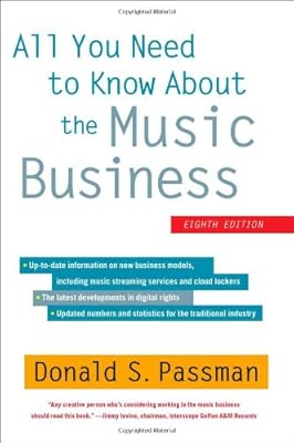 All You Need to Know About the Music Business: Eighth Edition